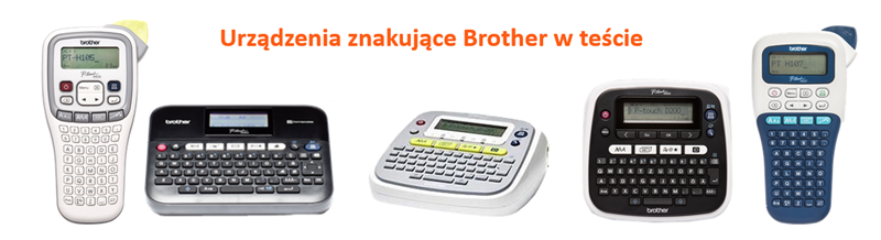 Urzadzenia znakujace Brother w tescie